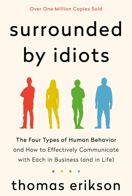 Surrounded by Idiots